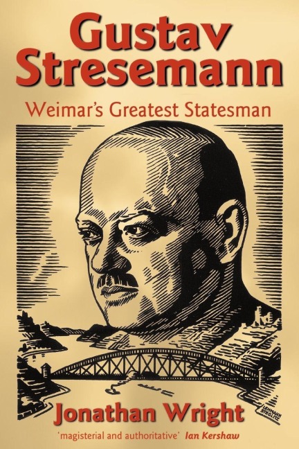 Gustav Stresemann - Jonathan Wright