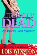 Literally Dead (Empty Nest Mysteries, #2) - Lois Winston