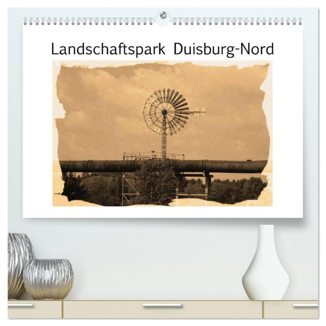 Landschaftspark Duisburg-Nord (hochwertiger Premium Wandkalender 2026 DIN A2 quer), Kunstdruck in Hochglanz - VB-Bildermacher VB-Bildermacher