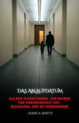 Cover-Bild zum Titel 'Das Ablaufdatum' von 'Jessica Hintz'