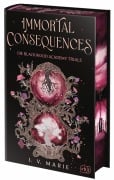 Immortal Consequences - Die Blackwood-Academy-Trials - I. V. Marie