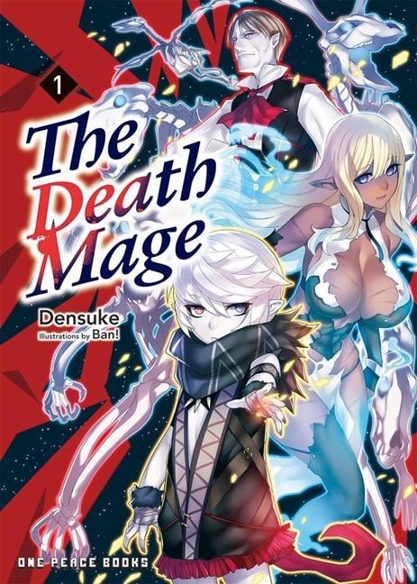 The Death Mage Volume 1 - Densuke