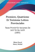 Cover-Bild zum Titel 'Premiere, Quatrieme Et Treizieme Lettres Provinciales' von 'Blaise Pascal'