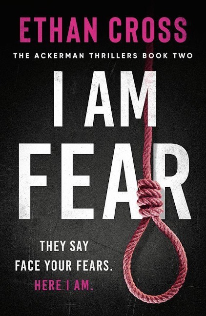 I Am Fear - Ethan Cross