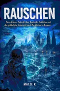 Cover-Bild zum Titel 'RAUSCHEN' von 'Matze K'
