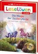 Leselöwen 1. Klasse - Die Magie der Zauberpferde - Ann-Katrin Heger