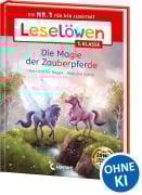Cover-Bild zum Titel 'Leselöwen 1. Klasse - Die Magie der Zauberpferde' von 'Ann-Katrin Heger'
