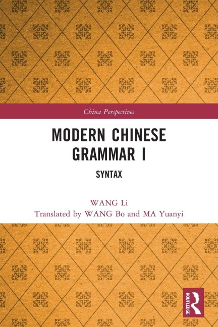 Modern Chinese Grammar I - Wang Li