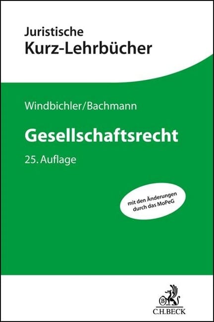 Gesellschaftsrecht - Christine Windbichler, Gregor Bachmann