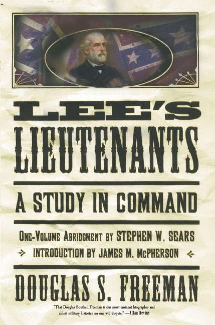 Lee's Lieutenants Third Volume Abridged - Douglas Southall Freeman