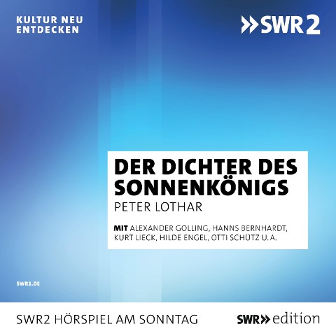Der Dichter des Sonnenkönigs - Peter Lotar