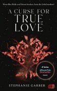 Cover-Bild zum Titel 'A Curse for True Love' von 'Stephanie Garber'
