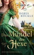 Cover-Bild zum Titel 'Das Mündel der Hexe' von 'Doris Röckle'