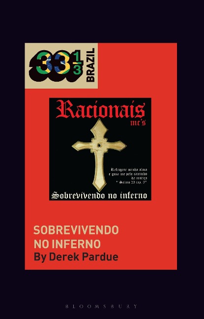 Racionais MCs' Sobrevivendo no Inferno - Derek Pardue