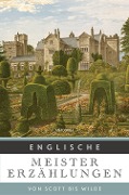 Cover-Bild zum Titel 'Englische Meistererzählungen. Von Scott bis Wilde' von ''