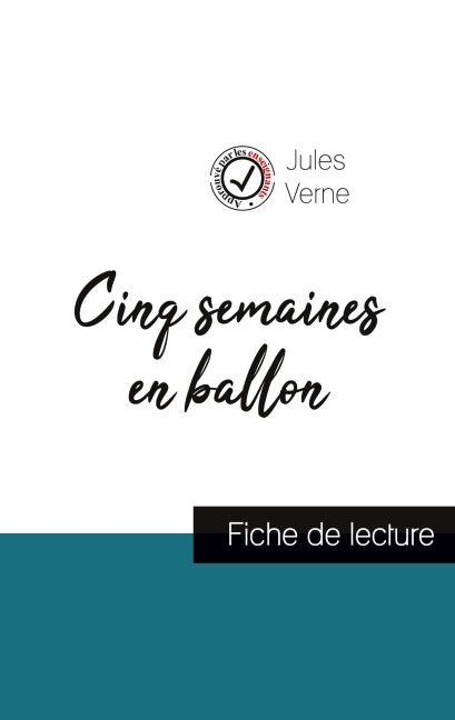 Cinq semaines en ballon de Jules Verne (fiche de lecture et analyse complète de l'¿uvre) - Jules Verne