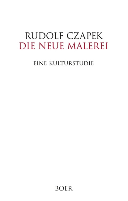 Die neue Malerei - Rudolf Czapek