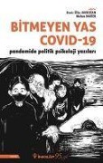 Cover-Bild zum Titel 'Bitmeyen Yas Covid 19 Pandemide Politik Psikoloji Yazilari' von 'Deniz Ülke Aribogan, Meltem Narter'