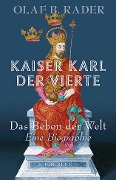 Cover-Bild zum Titel 'Kaiser Karl der Vierte' von 'Olaf B. Rader'