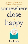 Cover-Bild zum Titel 'Somewhere Close to Happy' von 'Lia Louis'
