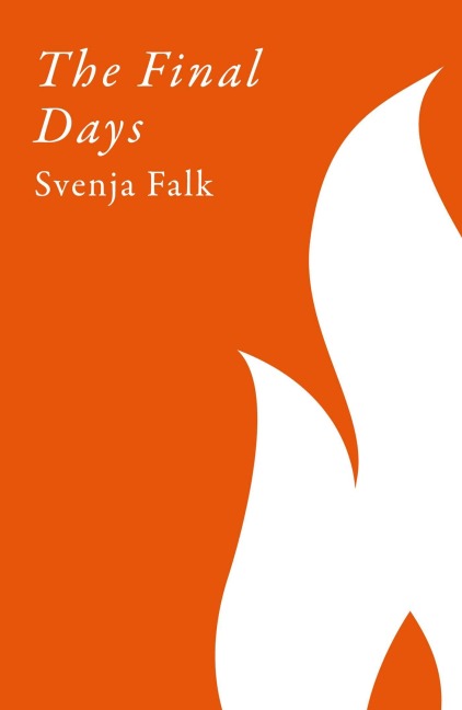The Final Days - Svenja Falk