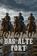 Cover-Bild zum Titel 'Das alte Fort' von 'Larry Lash'