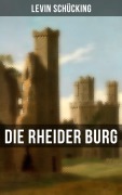 Cover-Bild zum Titel 'Die Rheider Burg' von 'Levin Schücking'