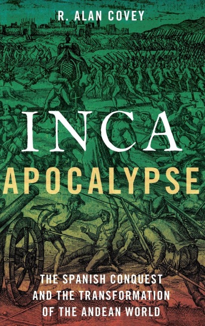 Inca Apocalypse - R. Alan Covey