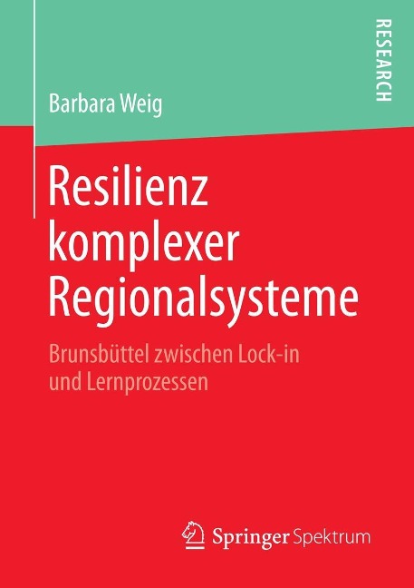 Resilienz komplexer Regionalsysteme - Barbara Weig