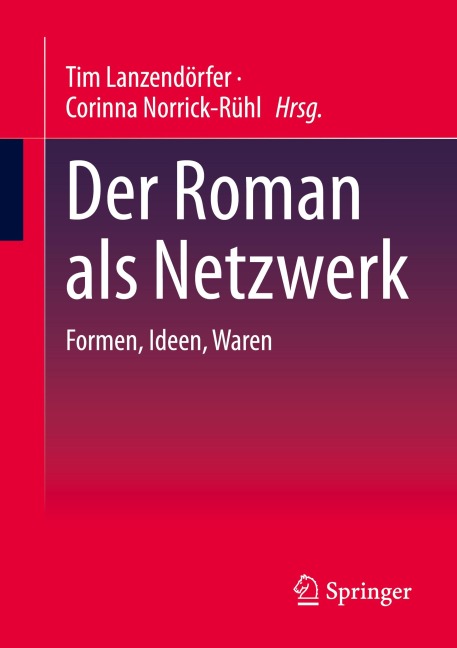 Der Roman als Netzwerk - 