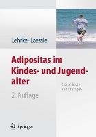 Adipositas im Kindes- und Jugendalter - Sonja Lehrke, Reinhold G. Laessle