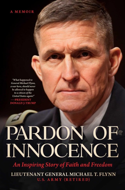 Pardon of Innocence - Michael T Flynn