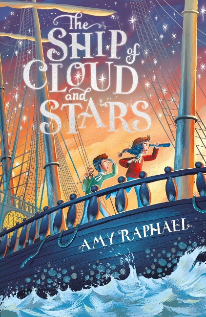 The Ship of Cloud and Stars - Amy Raphael