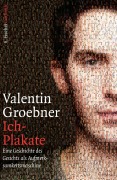 Cover-Bild zum Titel 'Ich-Plakate' von 'Valentin Groebner'