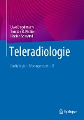 Cover-Bild zum Titel 'Teleradiologie' von 'Uwe Engelmann, Torsten B. Möller, Florian Schwind'