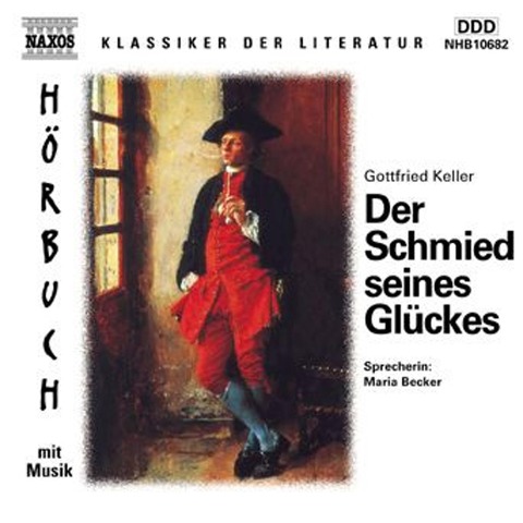 Der Schmied seines Glückes - Gottfried Keller