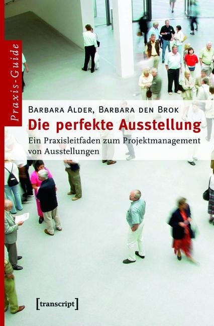 Die perfekte Ausstellung - Barbara Alder, Barbara Den Brok