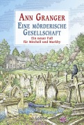 Cover-Bild zum Titel 'Eine mörderische Gesellschaft' von 'Ann Granger'