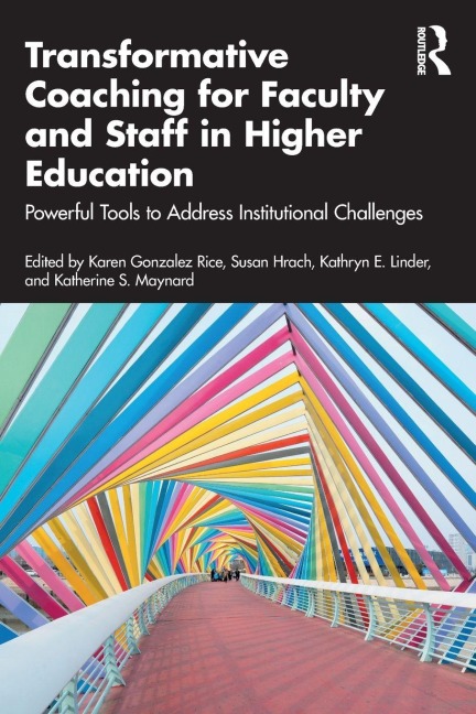 Transformative Coaching for Faculty and Staff in Higher Education - 