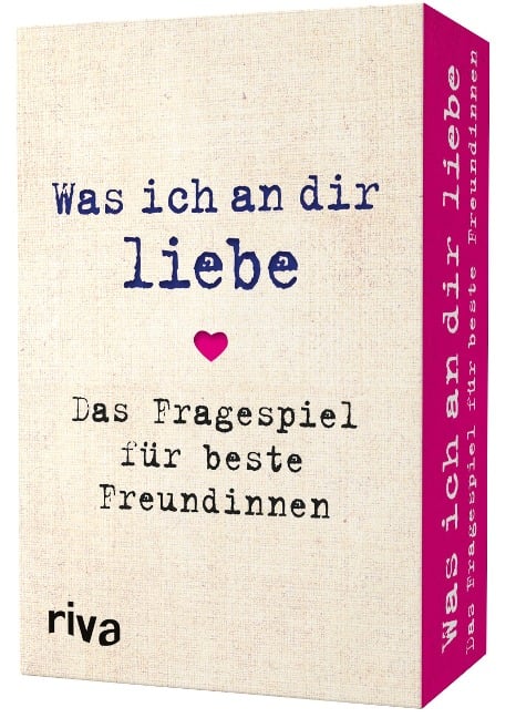 Was ich an dir liebe - Das Fragespiel für beste Freundinnen - Alexandra Reinwarth