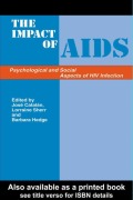 Cover-Bild zum Titel 'The Impact of AIDS: Psychological and Social Aspects of HIV Infection' von 'Jose Catalan, Lorraine Sherr, Barbara Hedge'