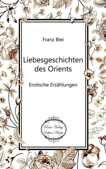 Liebesgeschichten des Orients - Franz Blei