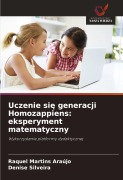 Cover-Bild zum Titel 'Uczenie si¿ generacji Homozappiens: eksperyment matematyczny' von 'Raquel Martins Araújo, Denise Silveira'