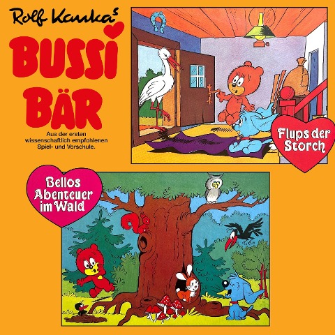 Bussi Bär, Flups der Storch / Bellos Abenteuer im Wald - Rolf Kauka