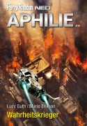 Cover-Bild zum Titel 'Perry Rhodan Neo 317: Wahrheitskrieger' von 'Lucy Guth, Marie Erikson'