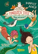 Cover-Bild zum Titel 'Die Schule der magischen Tiere 6: Nass und nasser' von 'Margit Auer'