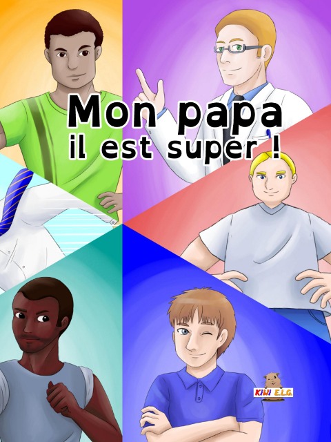 Mon papa il est super ! - Sylvie Baud-Stef, Ikuko Ikeda