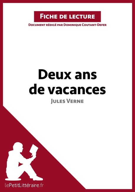 Deux ans de vacances de Jules Verne (Fiche de lecture) - Lepetitlitteraire, Dominique Coutant-Defer