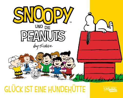 Snoopy und die Peanuts 5: Glück ist eine Hundehütte - Charles M. Schulz