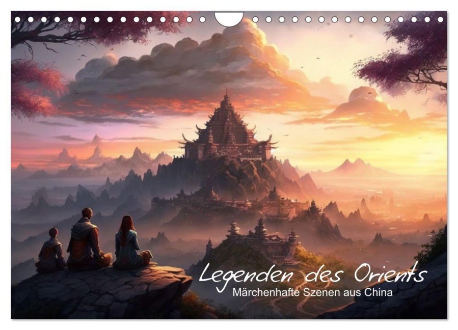 Legenden des Orients Märchenhafte Szenen aus China (Wandkalender 2027 DIN A4 quer), CALVENDO Monatskalender - Artefacti